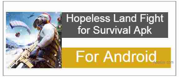 Hopeless Land Fight for Survival Latest Apk For Android