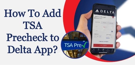 how-to-add-tsa-precheck-to-delta-app-delta-flight